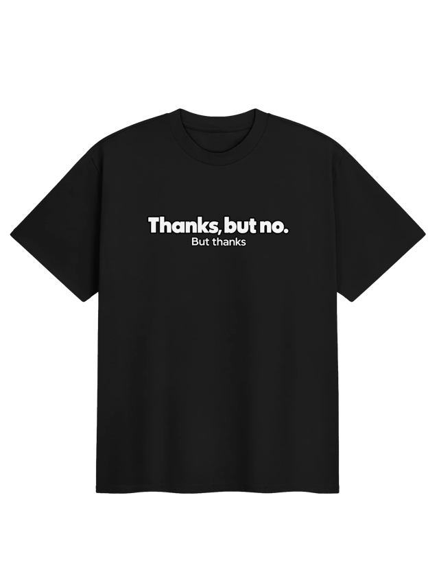 Thanks, but no shirt in black