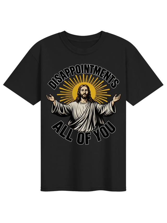 Disappointments All of You Jesus Tee tee in black