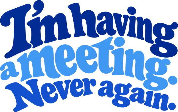 I'm having a meeting never again tee in black